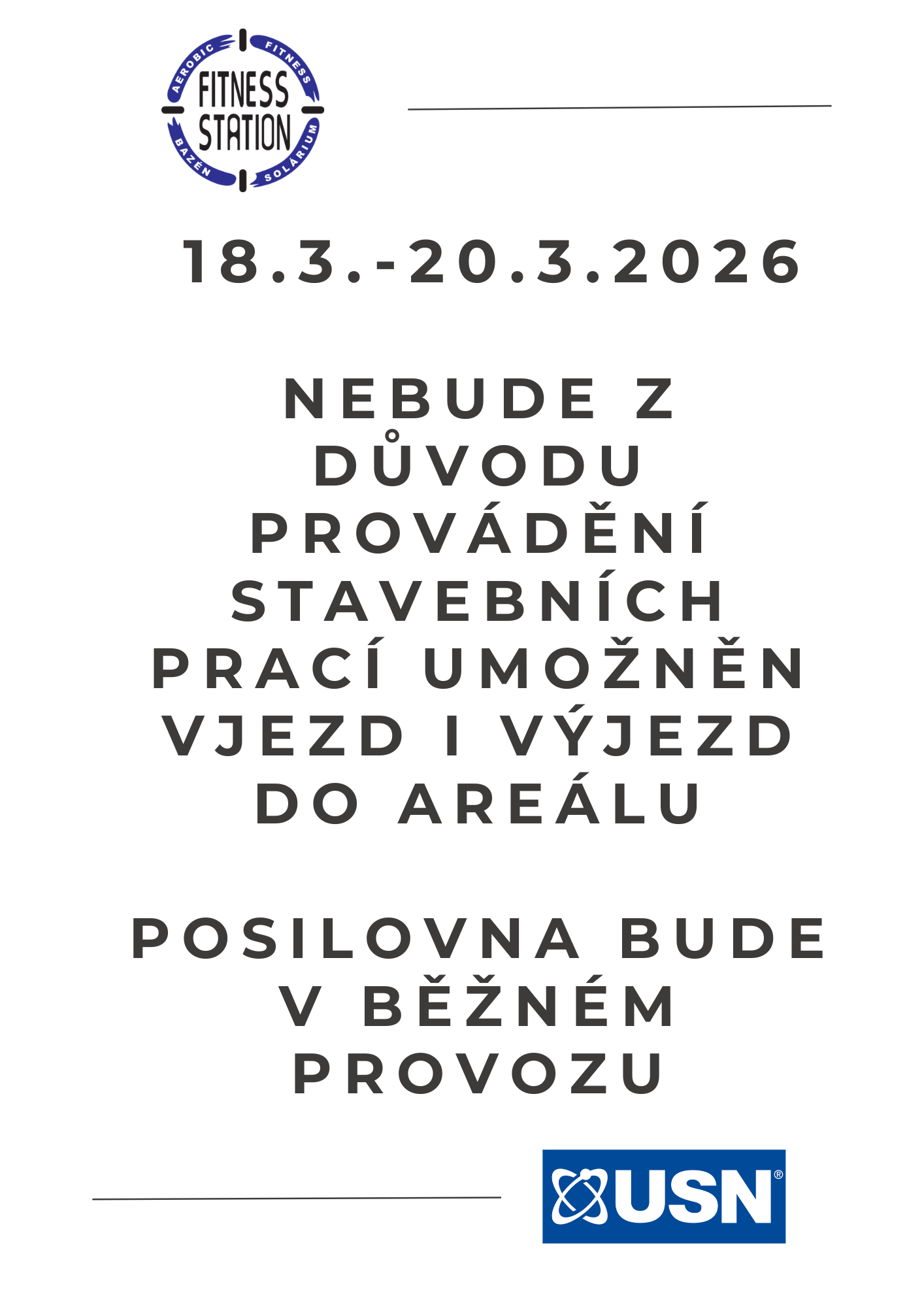 Uzavření vjezdu a výjezdu do areálu z důvodu stavebních prací 